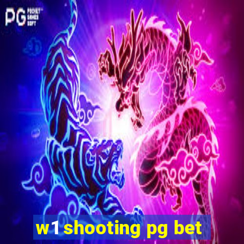 w1 shooting pg bet